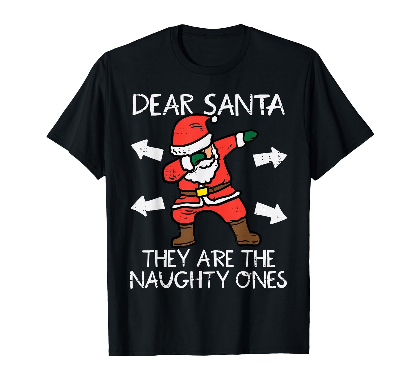 Christmas Dear Santa They Are Naughty Ones Xmas Dab Kids T-Shirt