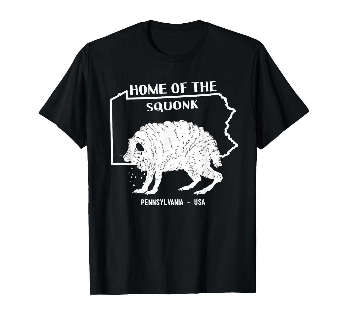 Home of the Squonk Cryptid Monster Sad Emo USA Pennsylvania T-Shirt
