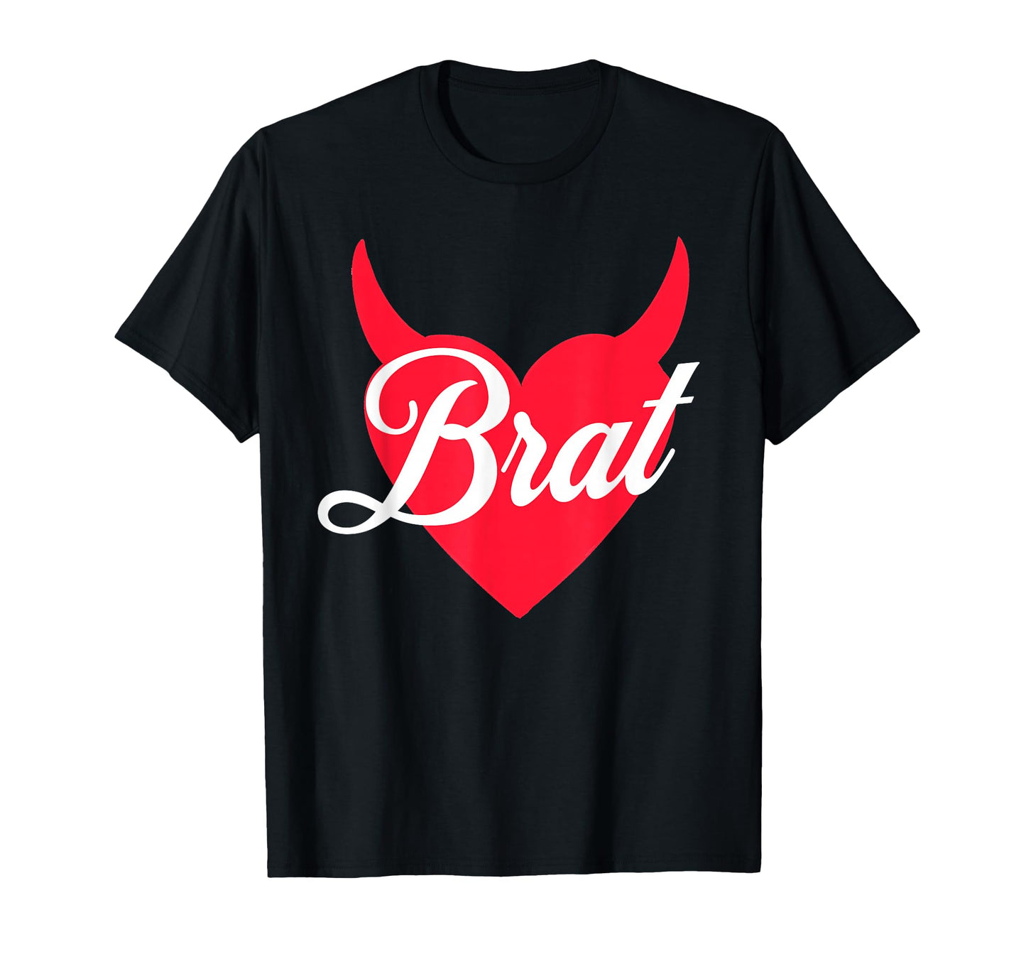 Brat Heart And Horns Funny Cute Bratty Princess Diva Kween T-Shirt