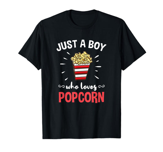 Just A Boy Who Loves Popcorn T-Shirt