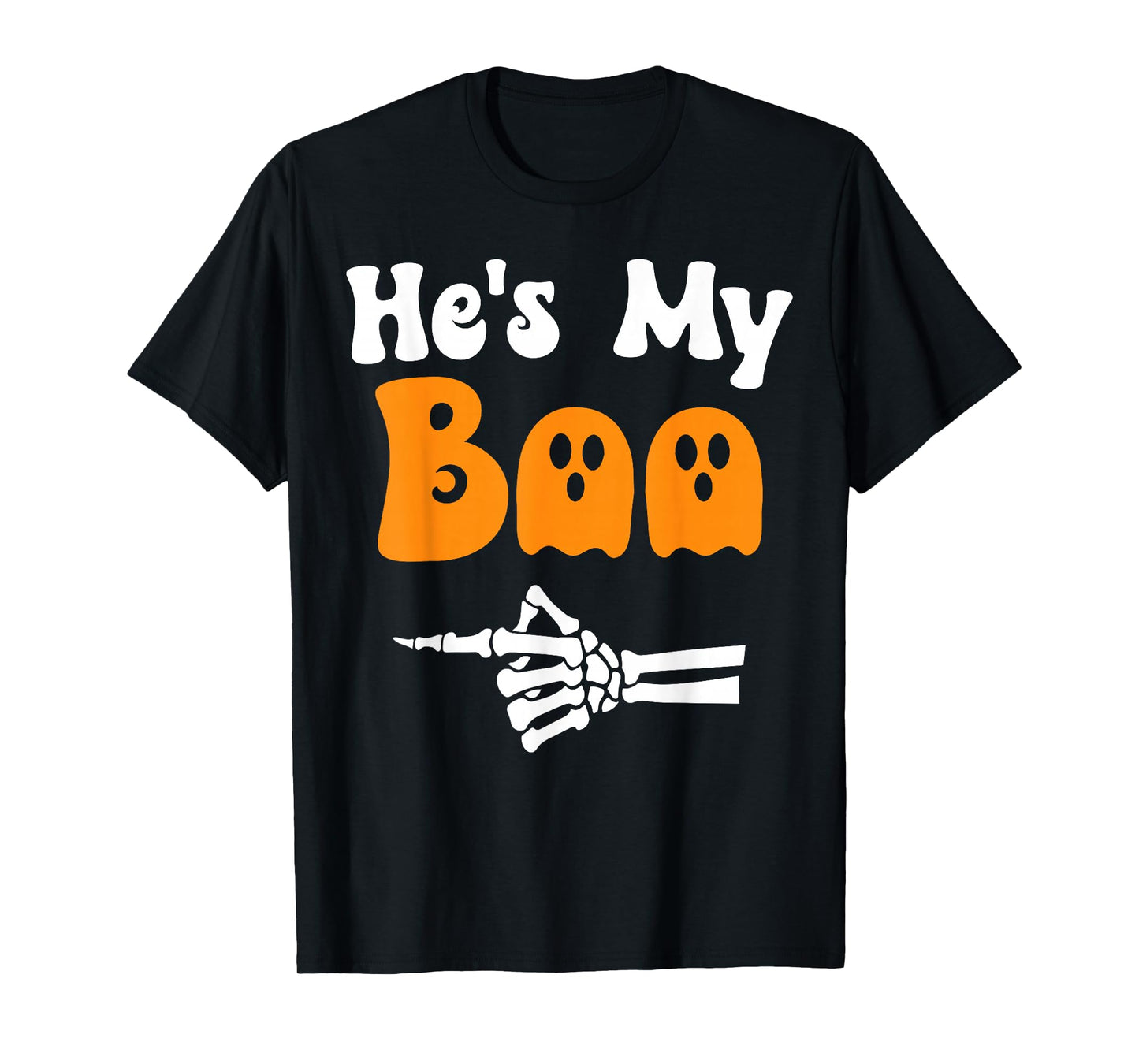 He's My Boo Funny Matching Halloween Couples He's My Boo T-Shirt