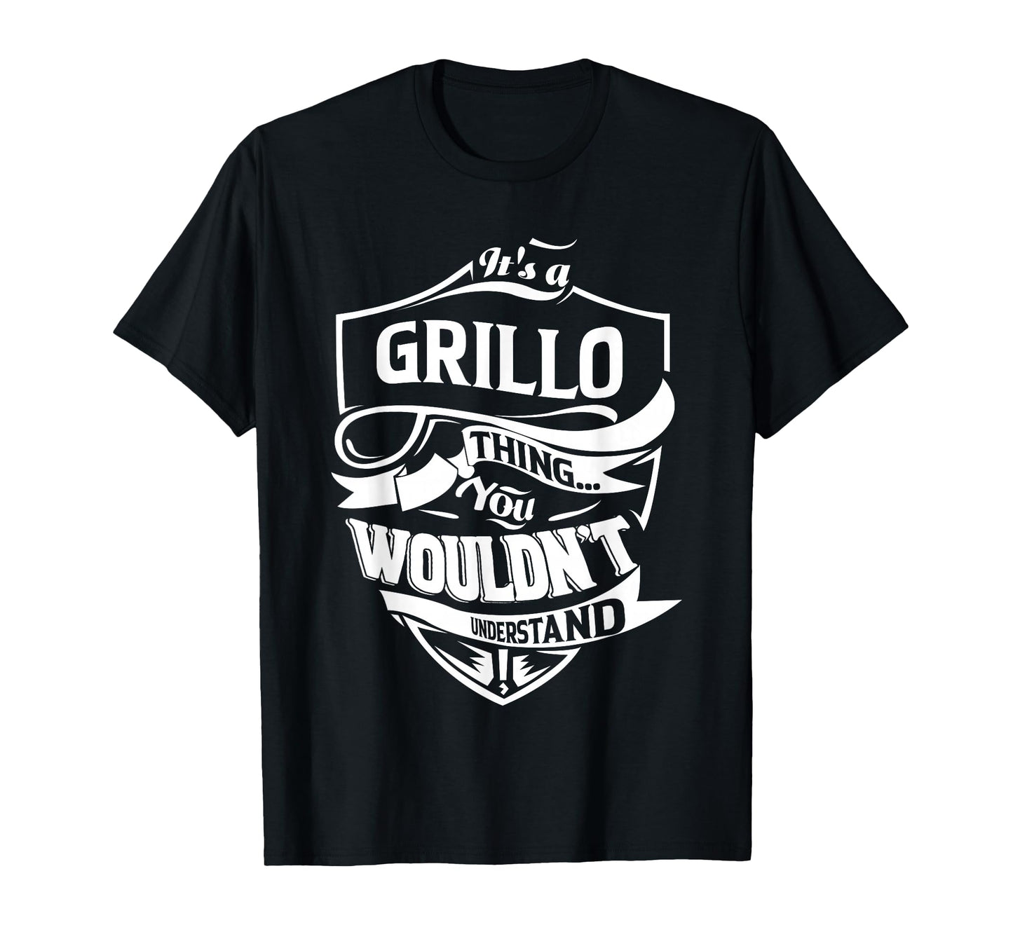 It's a GRILLO thing you wouldn't understand Gift T-Shirt