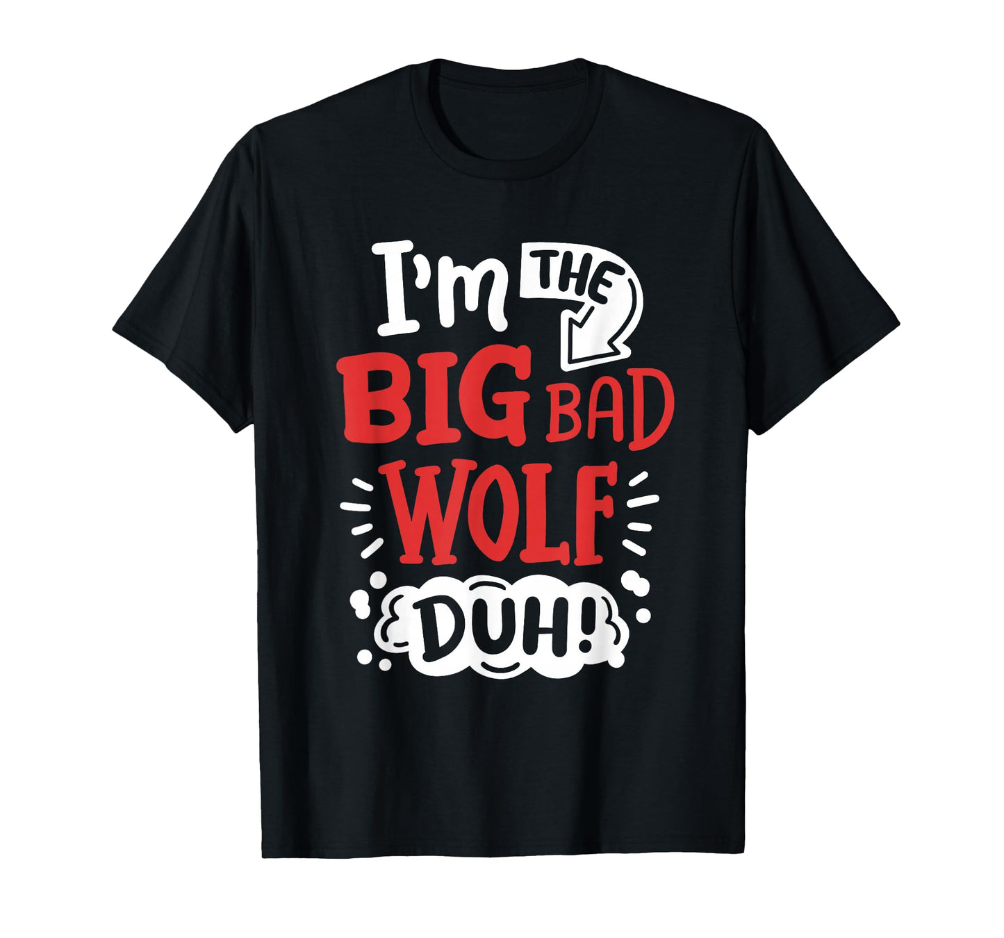 I'm The Bad Wolf Funny Easy Halloween Costume Kids T-Shirt