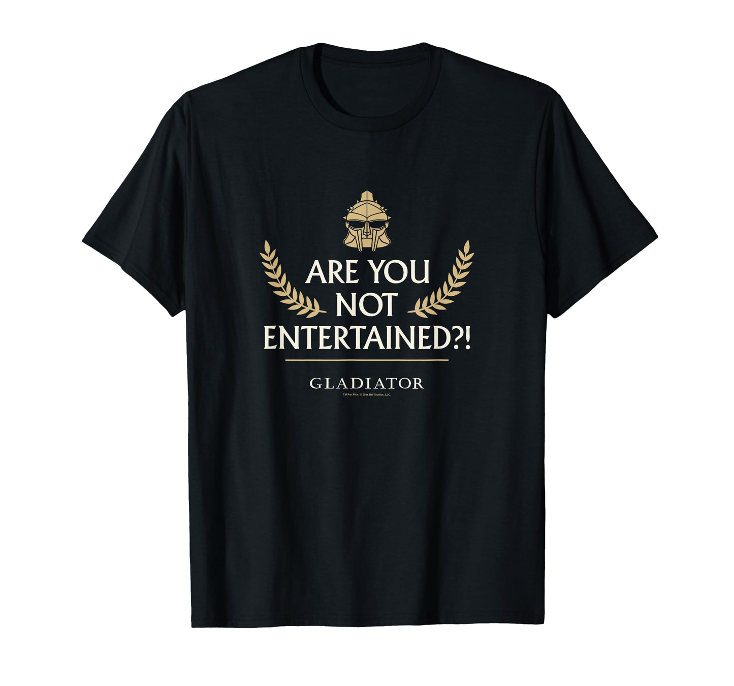 Gladiator - are You Not Entertained T-Shirt