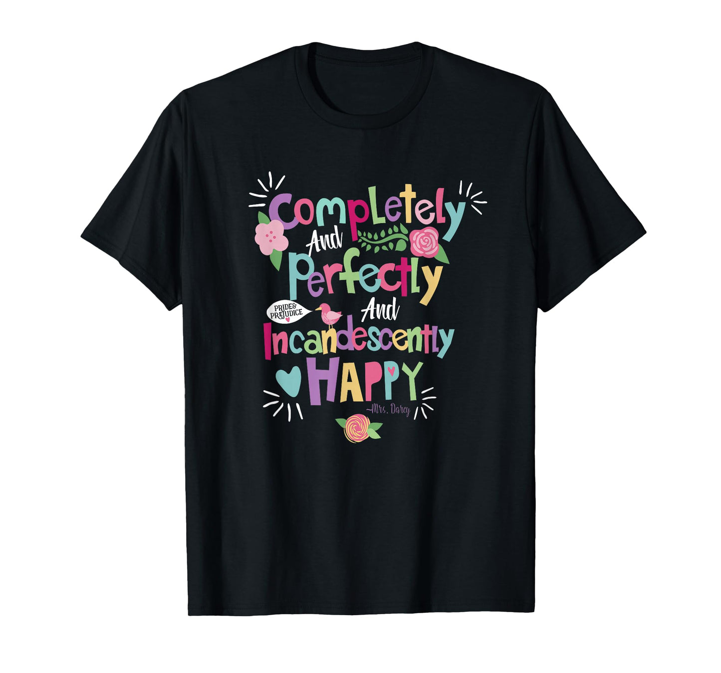 Jane Austin Quote Shirt, Pride and Prejudice t-Shirt T-Shirt