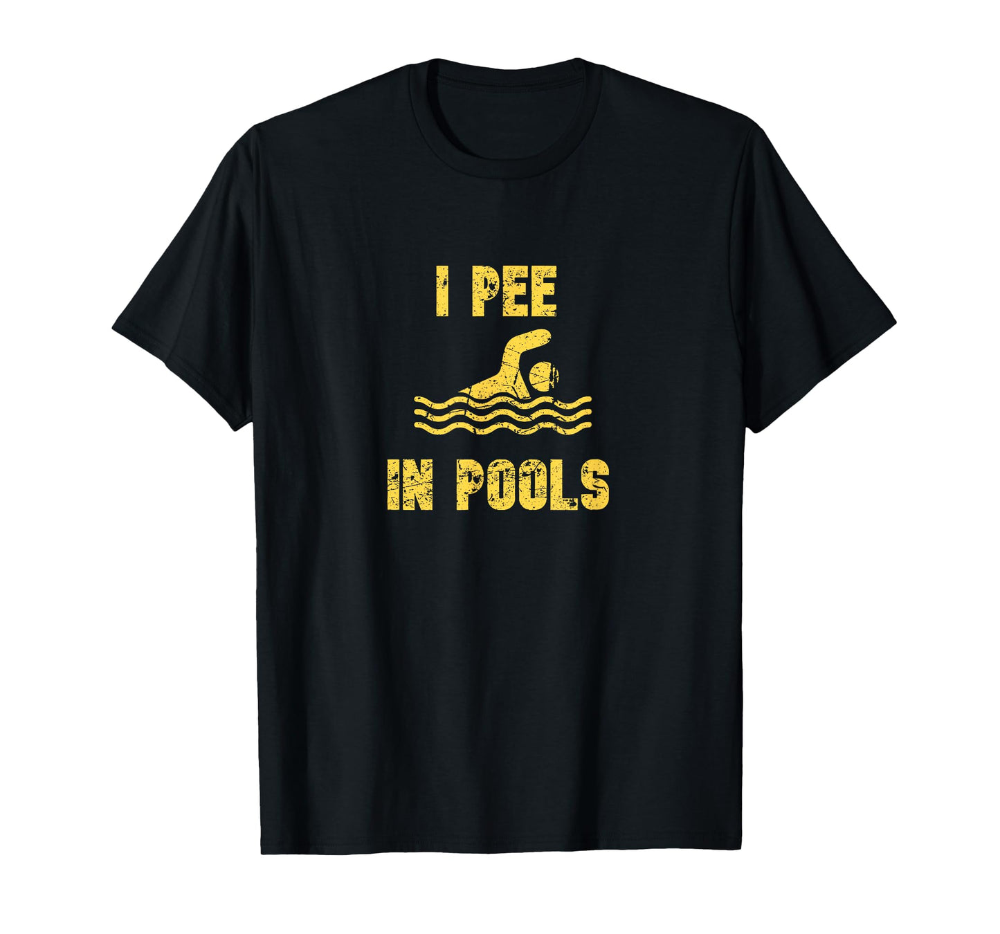 I Pee In Pools Stressed Yellow - Pool Gear for Men or Women T-Shirt