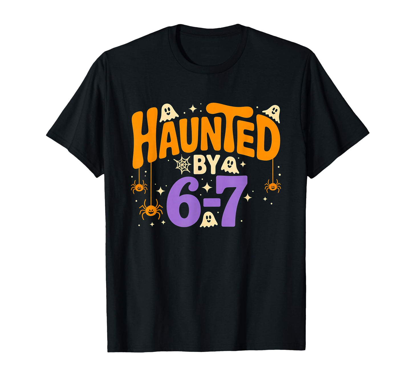 Haunted by 6-7 Halloween Ghosts and Spiders Design T-Shirt