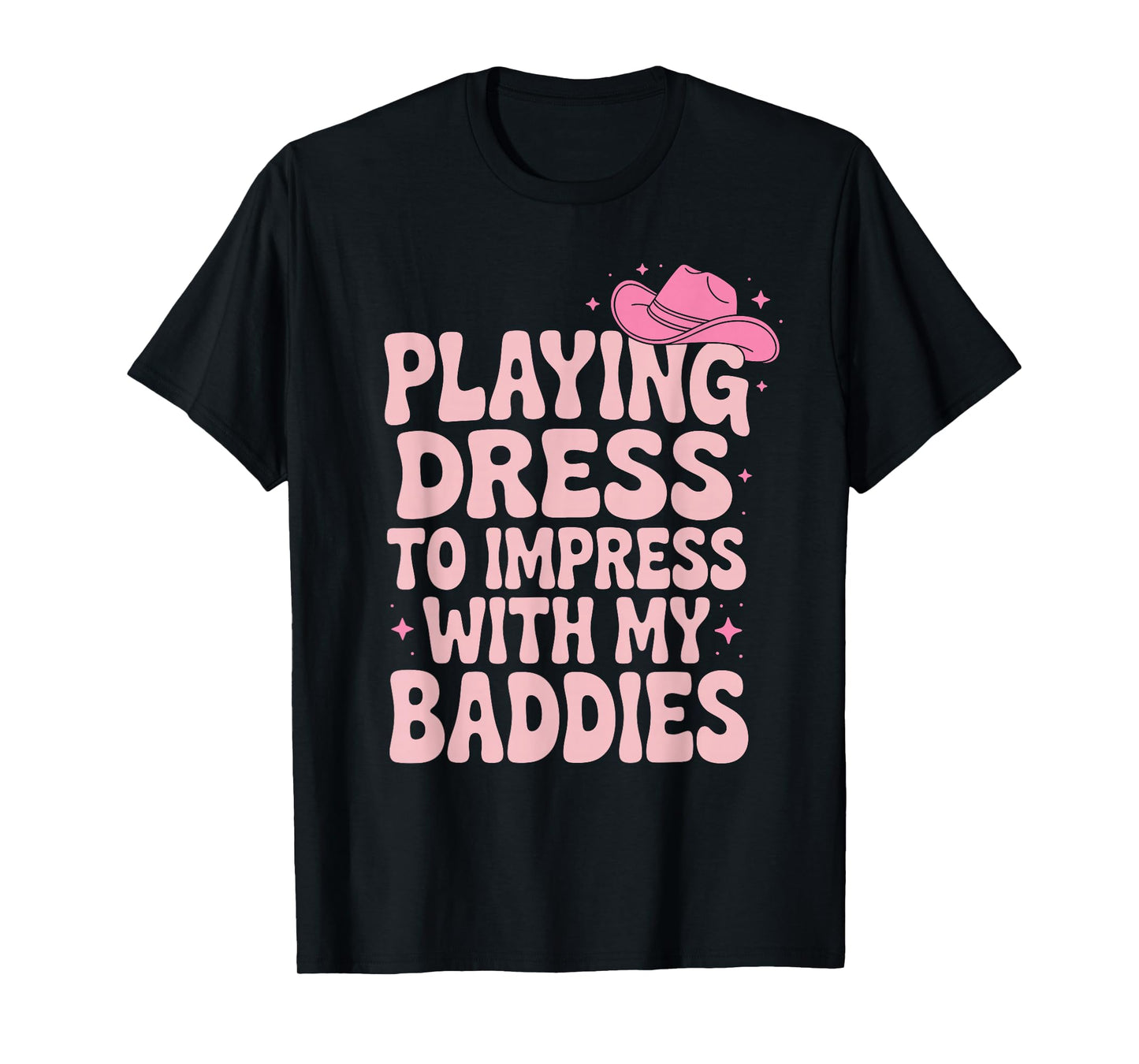 Playing Dress to Impress with My Baddies Matching Girls T-Shirt
