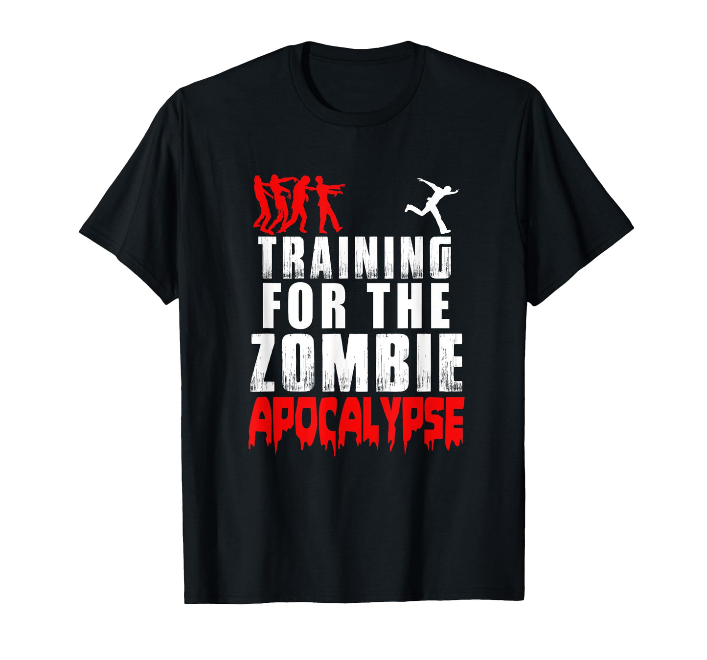 Training for the Zombie Apocalypse T-Shirt Zombie Shirt T-Shirt