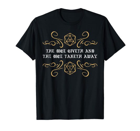 Gaming The Dice Giveth Taketh Away Funny Gamer Men Boys Kids T-Shirt