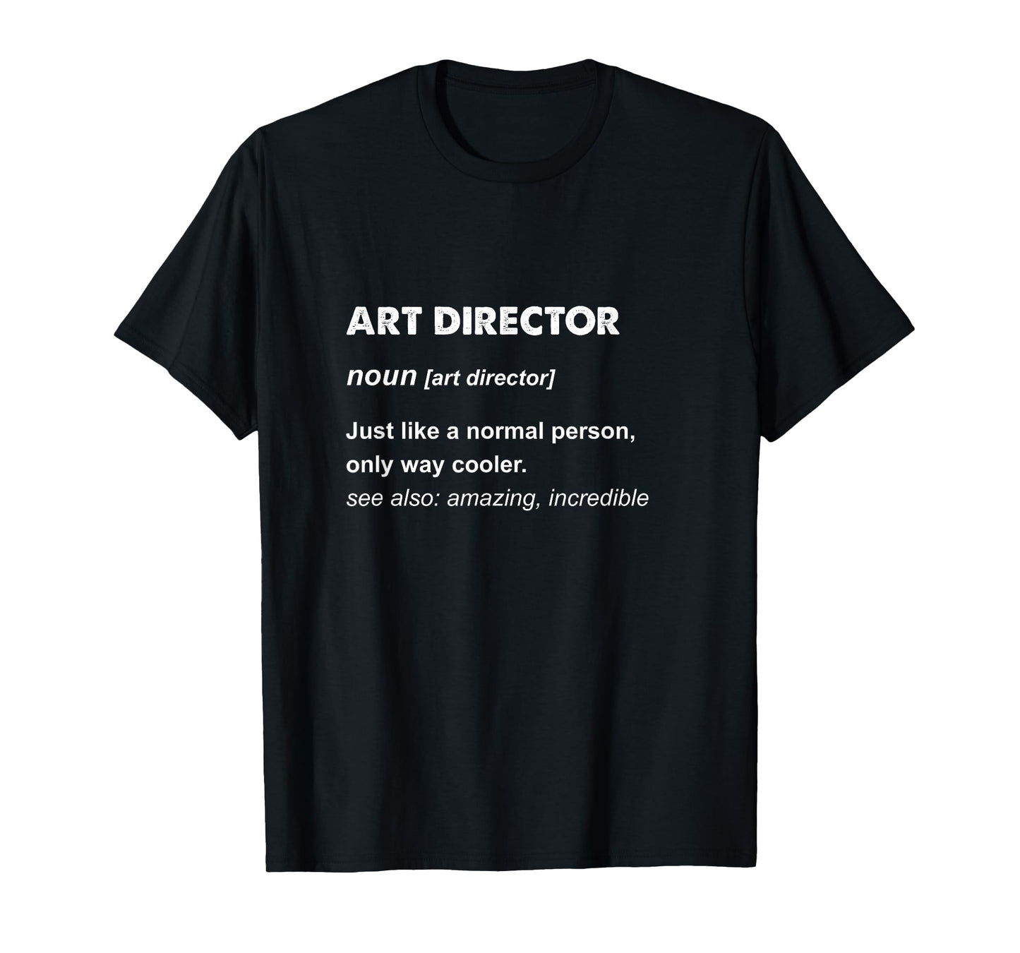 Art Director T-Shirt