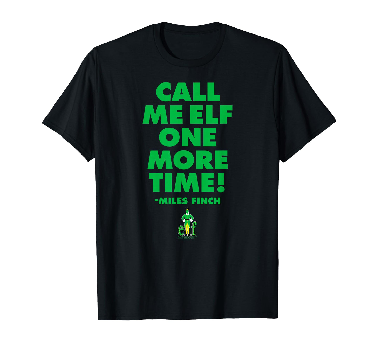 Elf Call Me Elf One More Time Funny Christmas T-Shirt