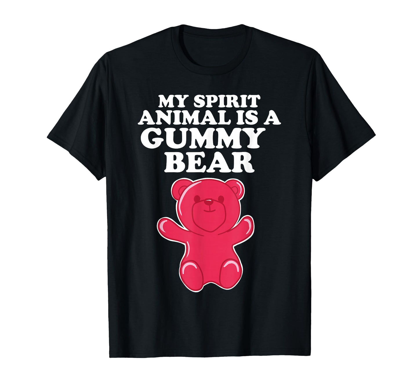 My Spirit Animal is a Gummy Bear T-Shirt