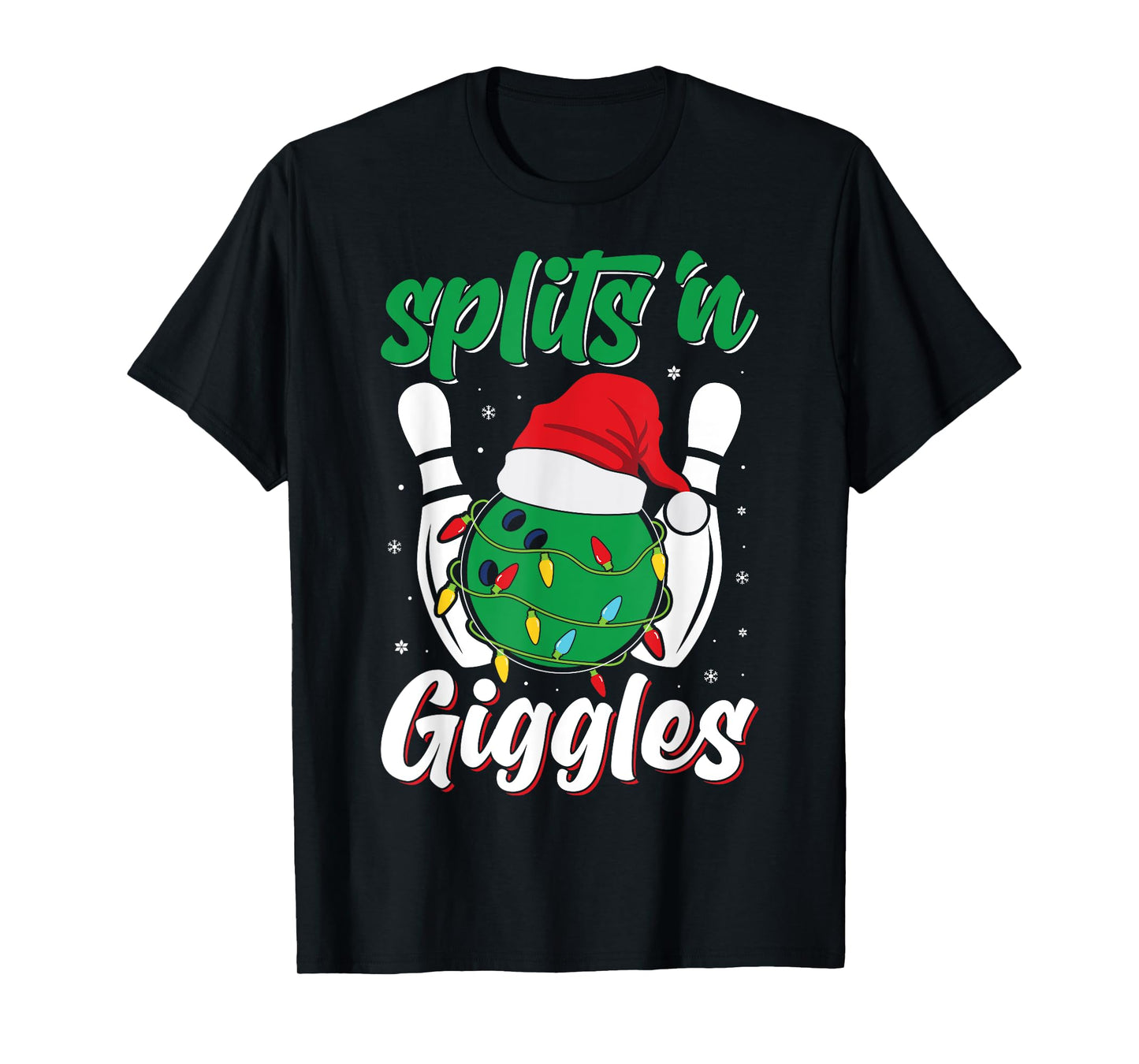 Funny Splits 'n Giggles Bowling Player Christmas Bowler T-Shirt