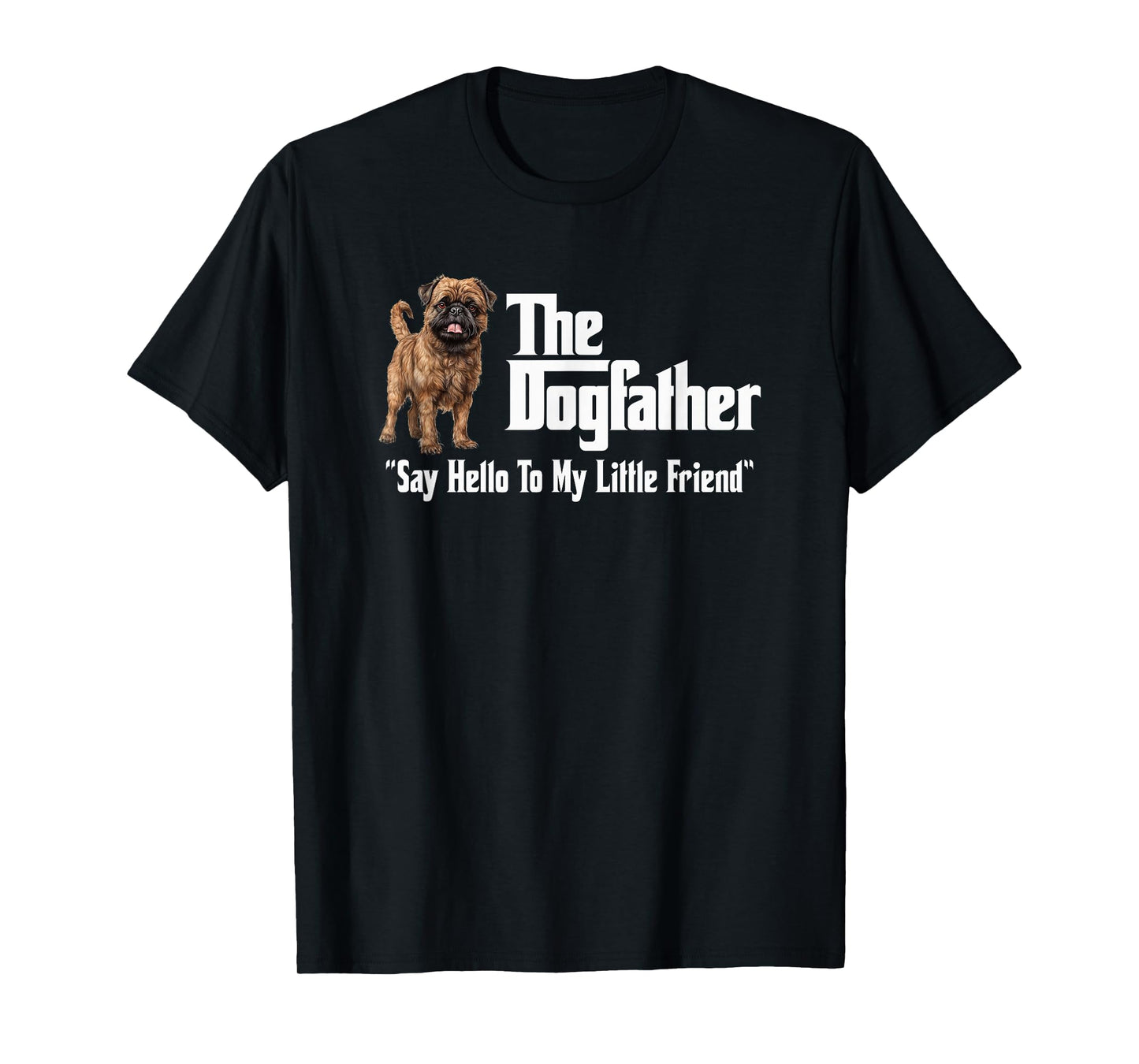 Utopia Sport Brussels Griffon Shop The Brussels Griffon Dogfather T-Shirt