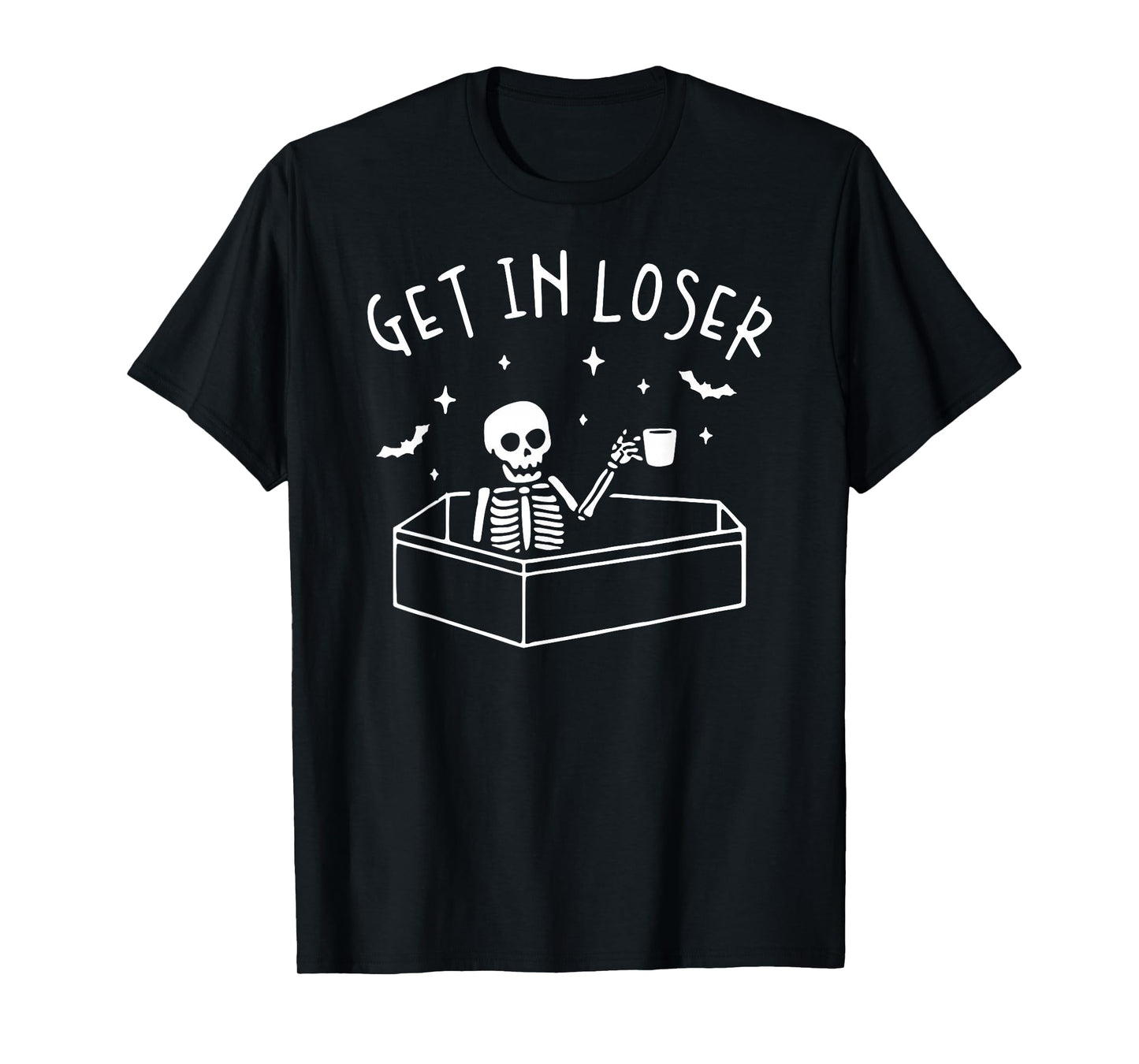 Get In Loser Skeleton In Coffin Spooky Halloween Funny T-Shirt