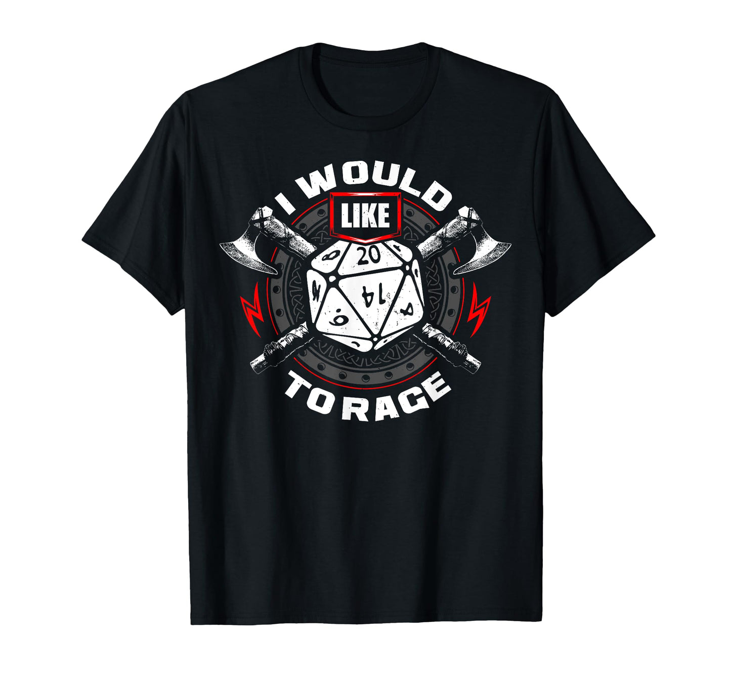I Would Like To Rage RPG Role Play Game Tabletop Gamer Dice T-Shirt