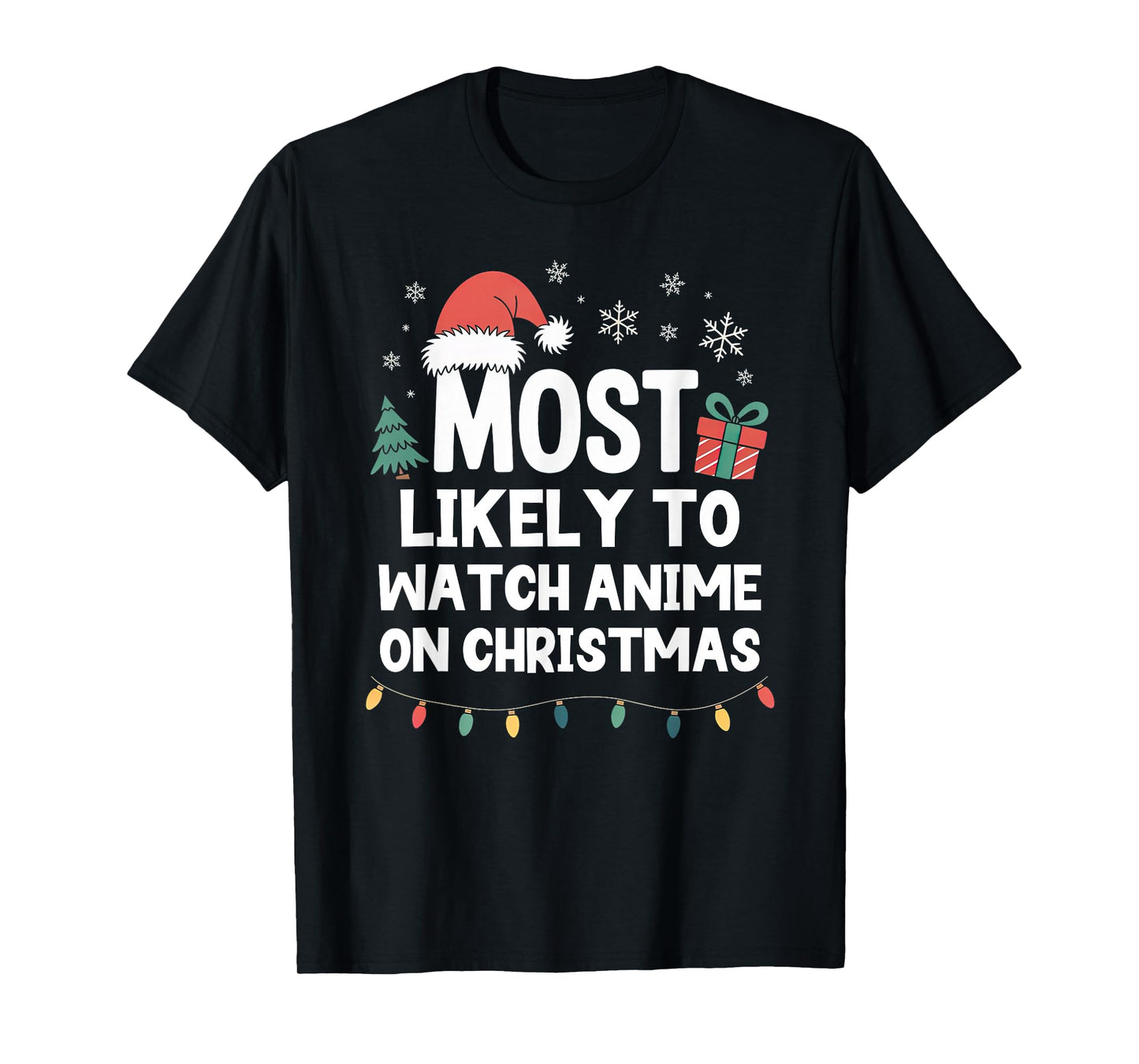 Most Likely to Watch Anime On Christmas Funny Xmas T-Shirt