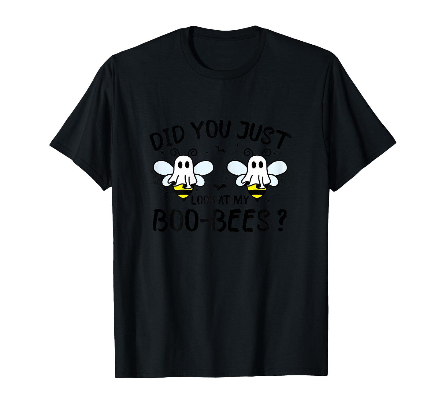 Funny Halloween, Did You Just Look At My Boo-Bees T-Shirt