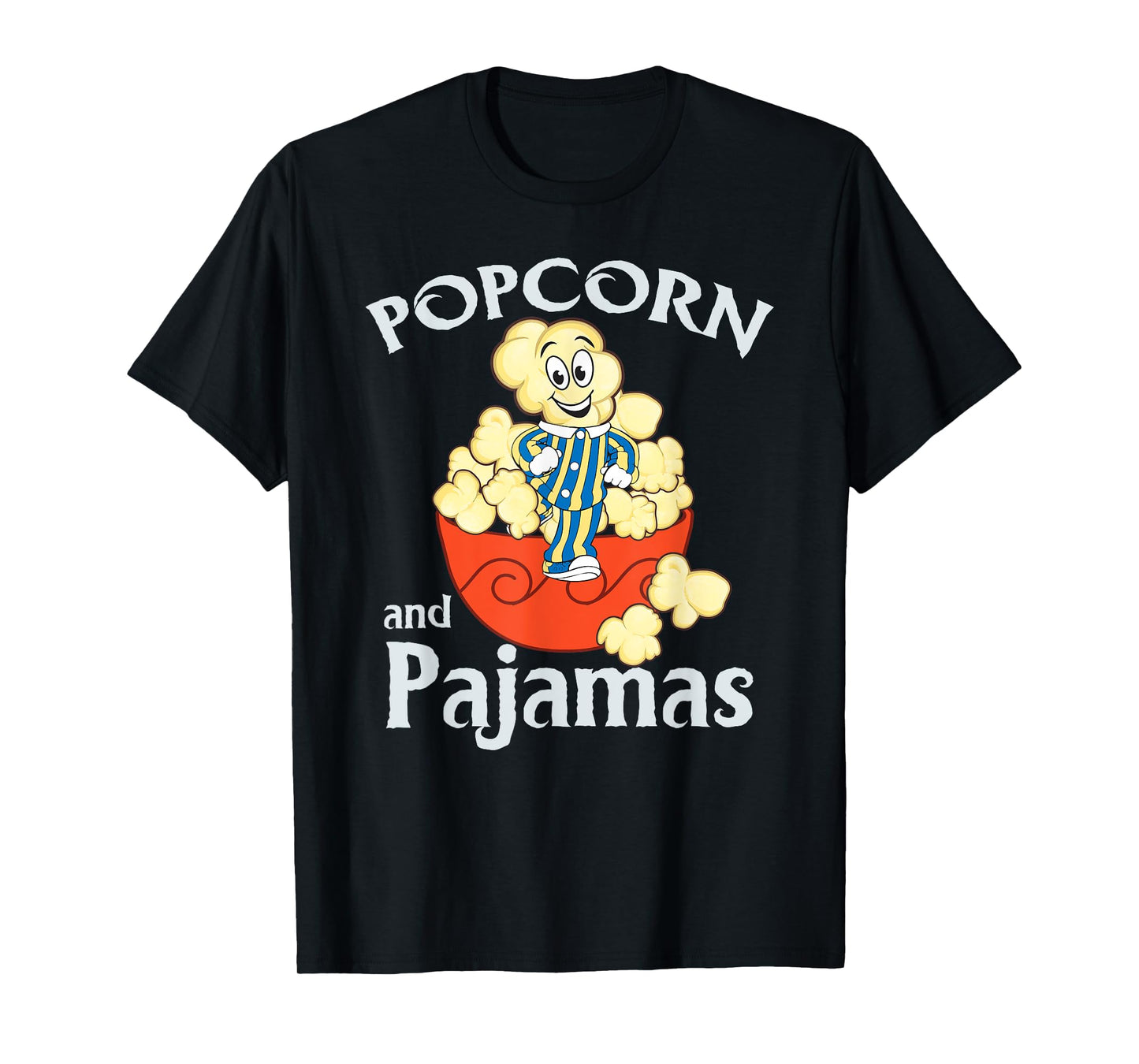 Popcorn And Pajamas Design For A Pajama Party T-Shirt