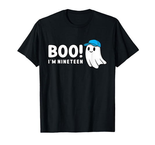 Boo Im Nineteen 19th Birthday 19 Year Old Ghost Halloween T-Shirt