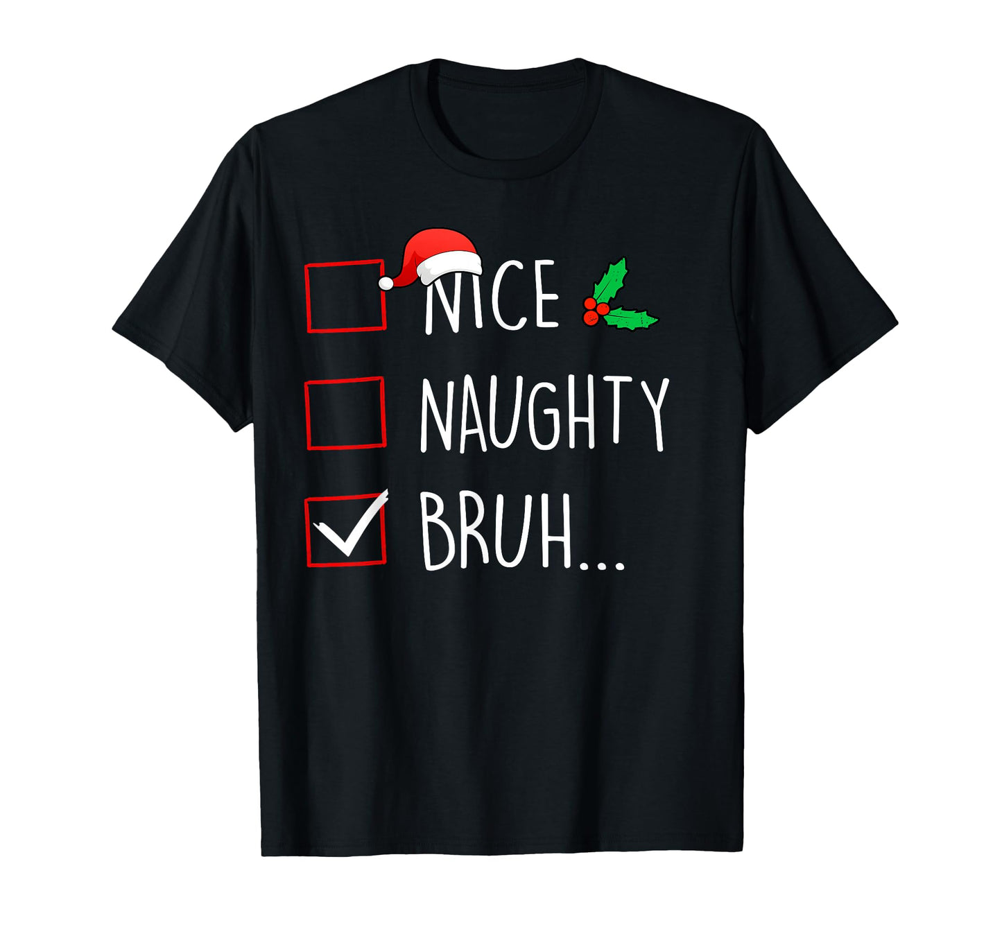 Nice Naughty Bruh Christmas Family Matching T-Shirt
