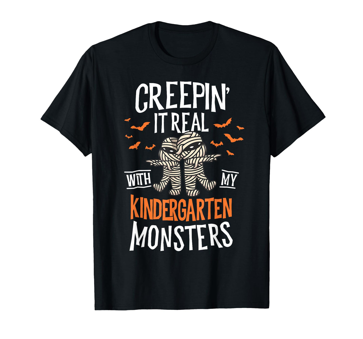 Creepin It Real Kindergarten Monsters Halloween Teacher T-Shirt