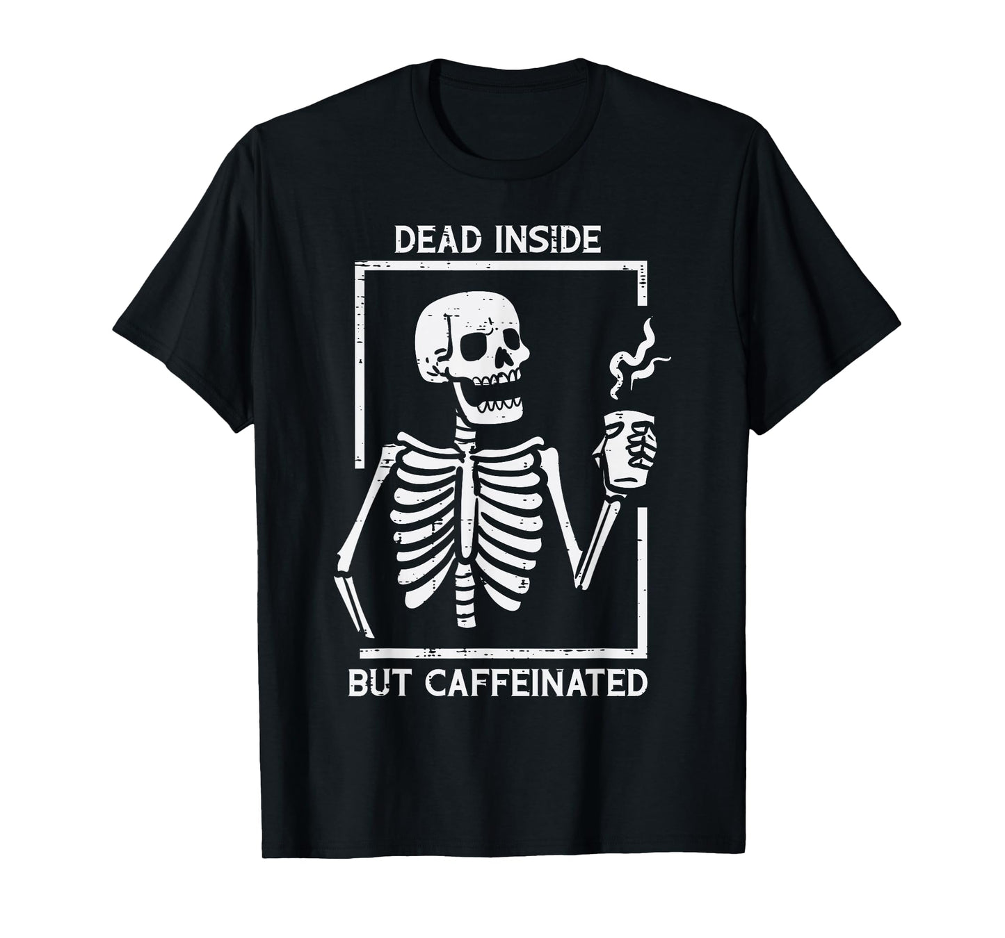 Halloween Skeleton Dead Inside Caffeinated Costume Men Women T-Shirt