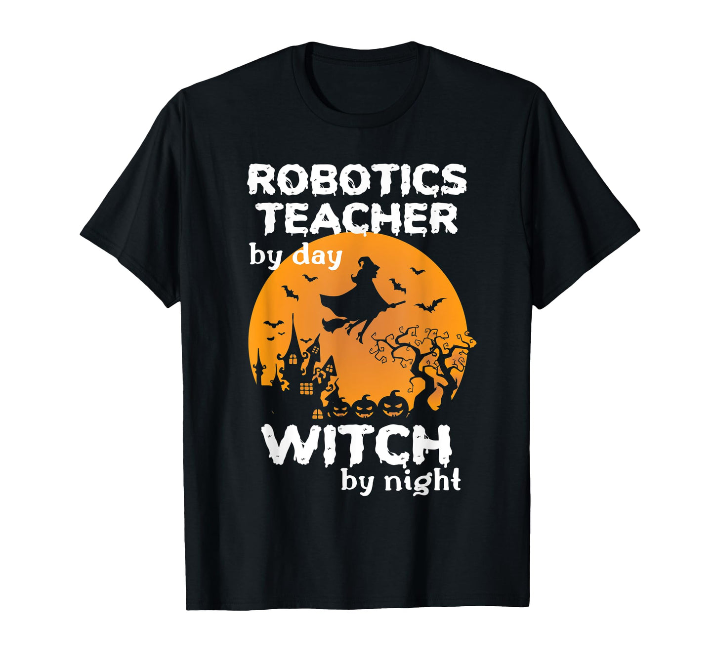 Funny Witch Pumpkin Robotics Teacher Halloween Costume T-Shirt