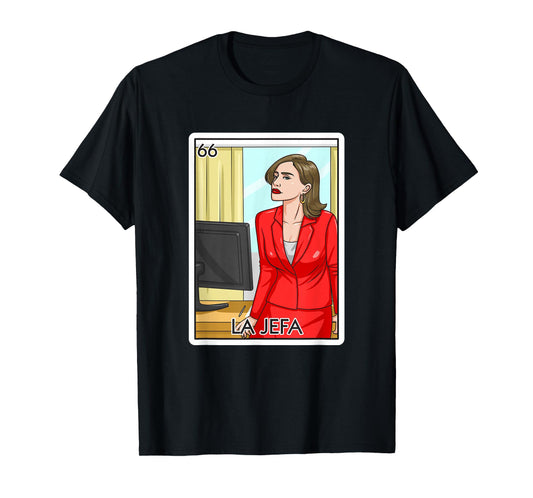 Jefa Gift The Boss Lady Card Mexican Lottery Chief Card T-Shirt