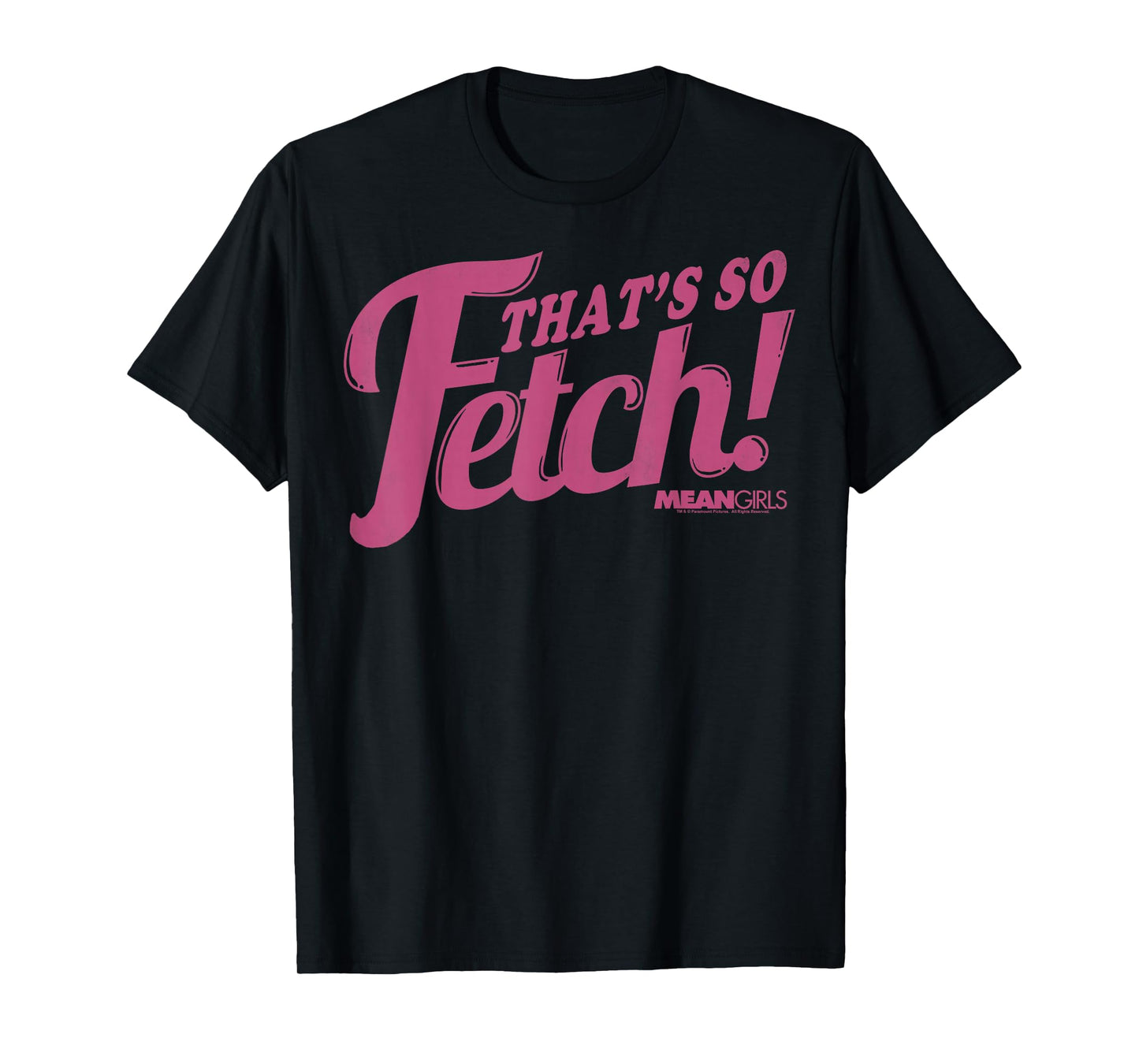 Mean Girls Pink That's So Fetch! T-Shirt
