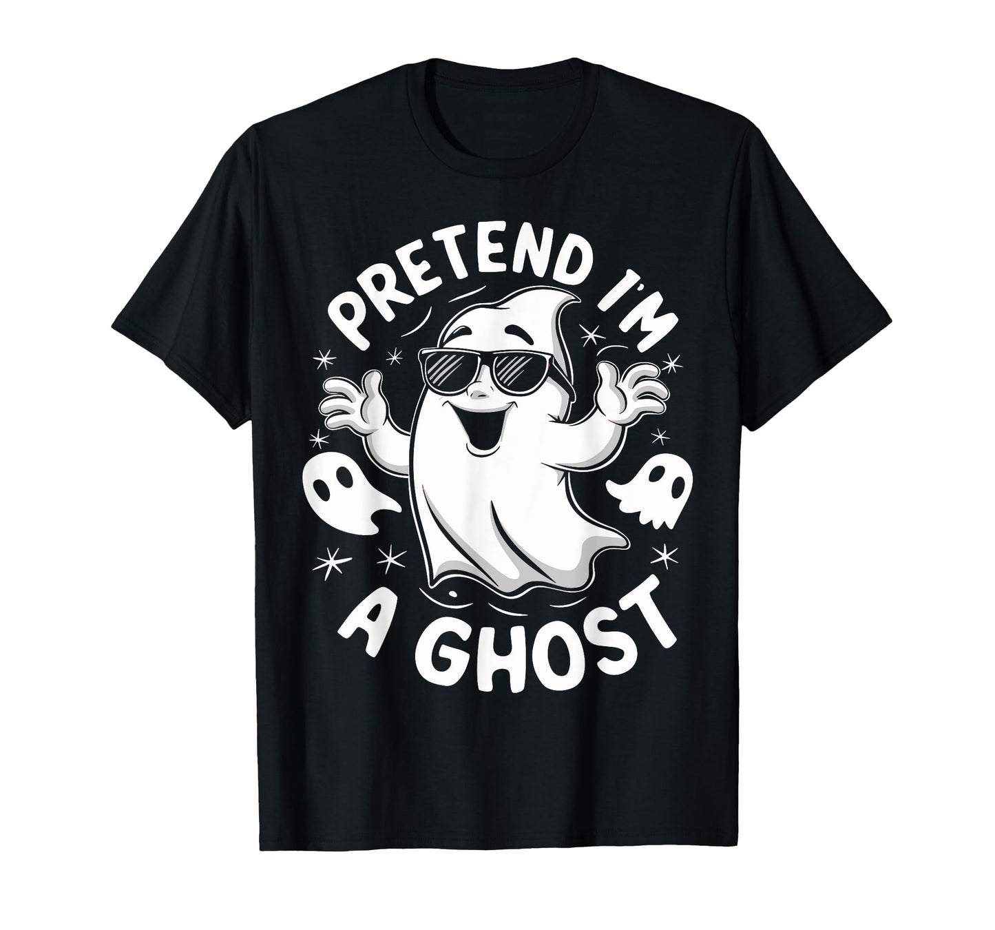 Pretend I'm A Ghost Funny Lazy Halloween Matching Costume T-Shirt