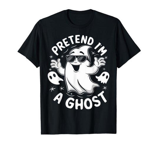Pretend I'm A Ghost Funny Lazy Halloween Matching Costume T-Shirt