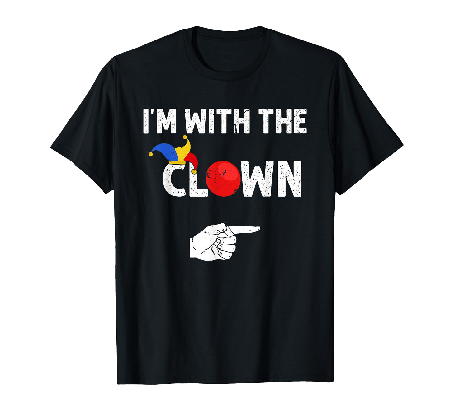 Halloween Party Lazy Couple Clown Costume I'm With The Clown Halloween Clown Couple Circus Matching Black T-Shirt