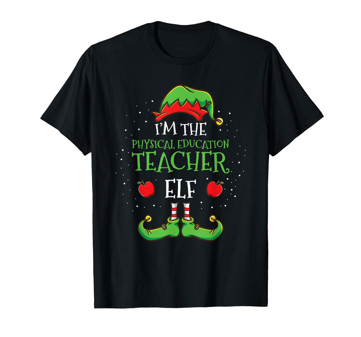 Im The Physical Education Teacher Elf Christmas T-Shirt
