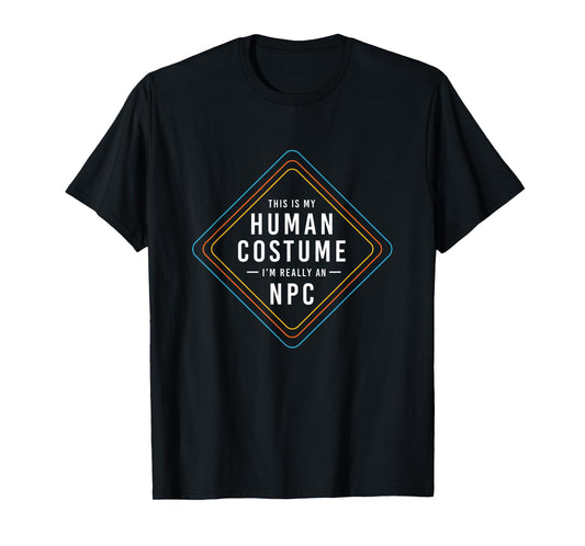 Retro NPC Meme This is My Human Costume T-Shirt