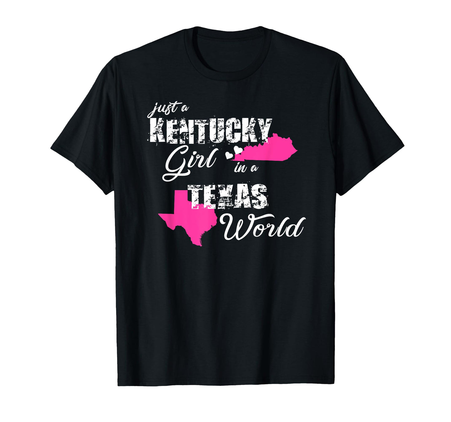 Funny Kentucky Shirts Just a Kentucky girl in a Texas T-Shirt