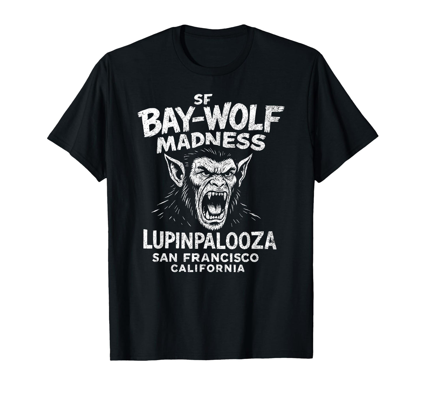SF Bay Wolf Madness Lupinpalooza, Halloween Werewolf T-Shirt