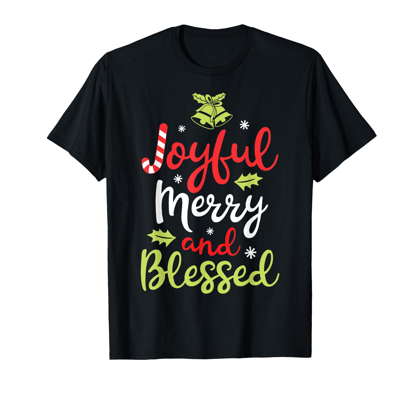 Joyful Merry and Blessed Christmas Women Girls Xmas Holiday T-Shirt