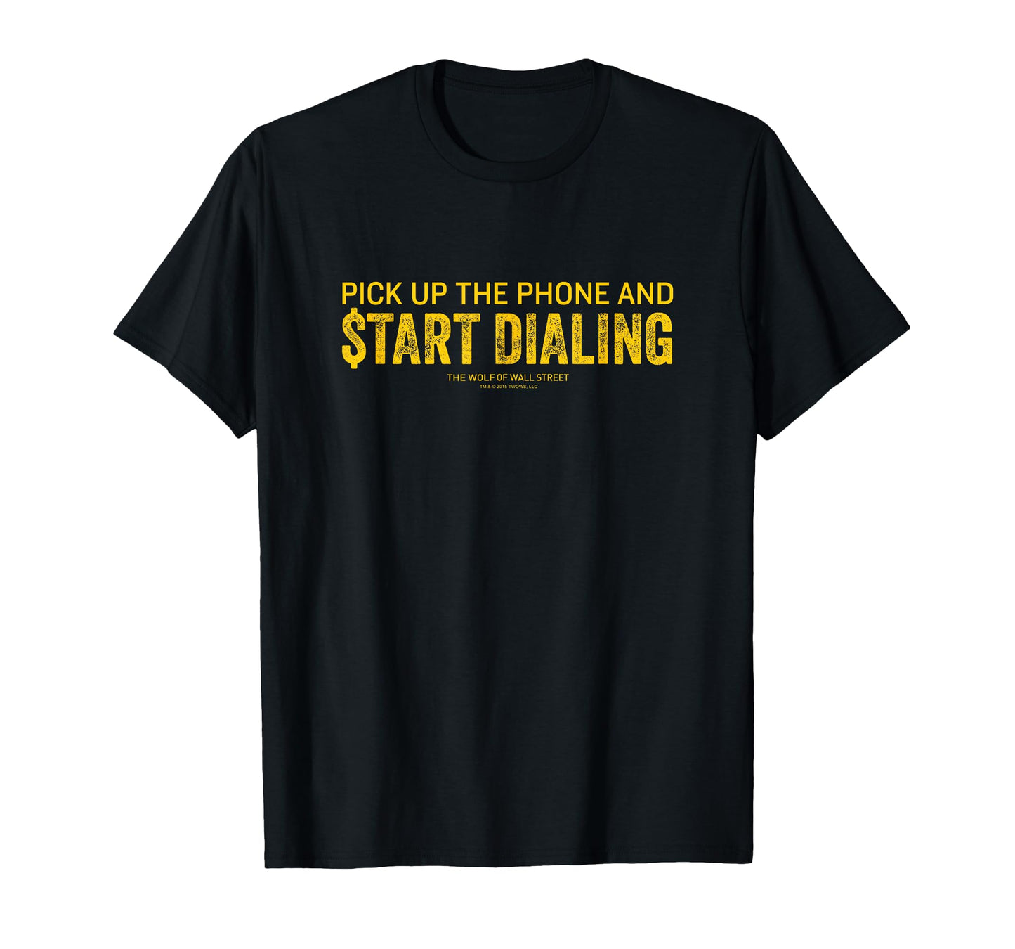 Wolf of Wall Street Pick Up the Phone T-Shirt