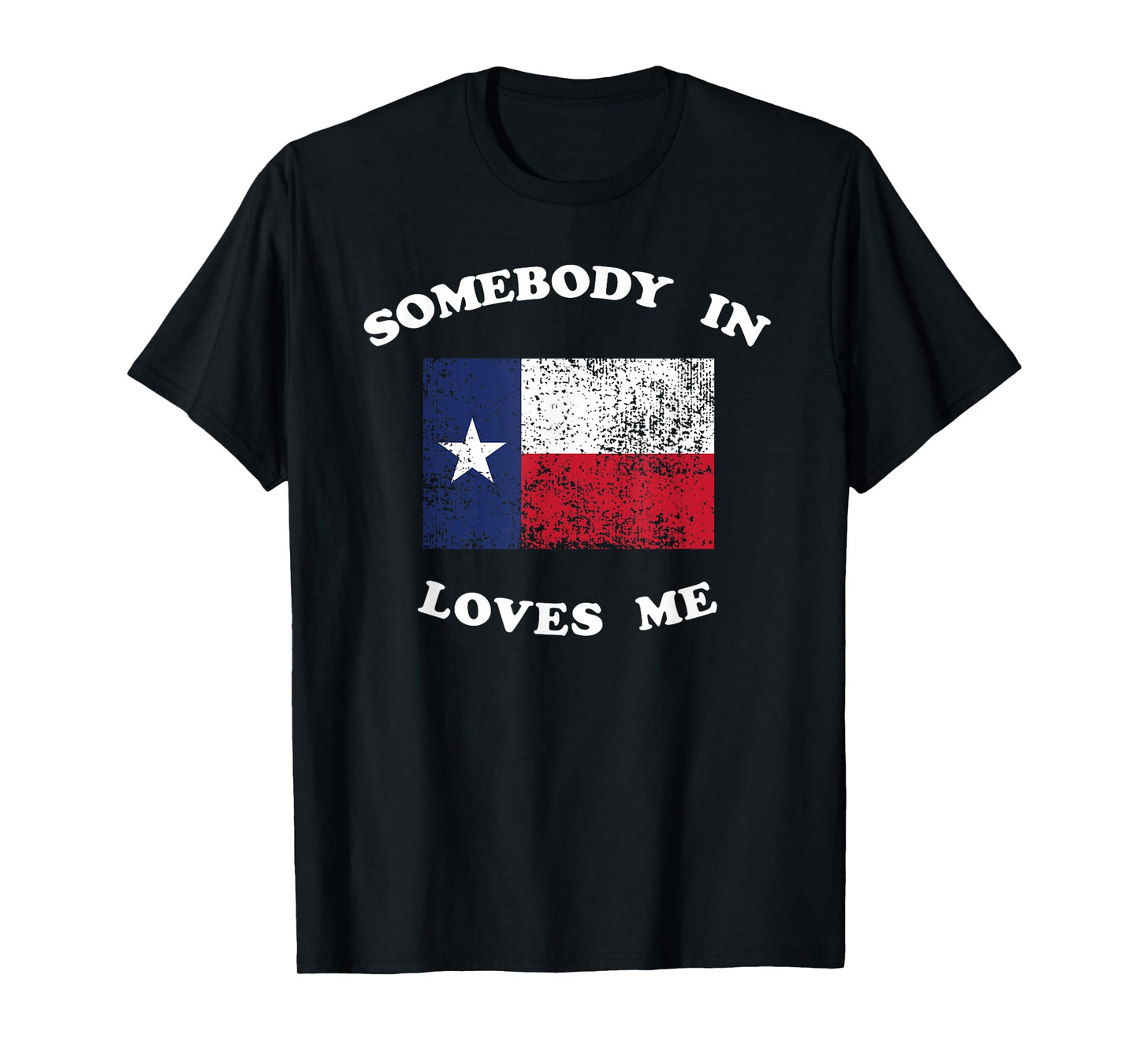 Someone in TX Loves Me Somebody Texas Family Distance Long T-Shirt