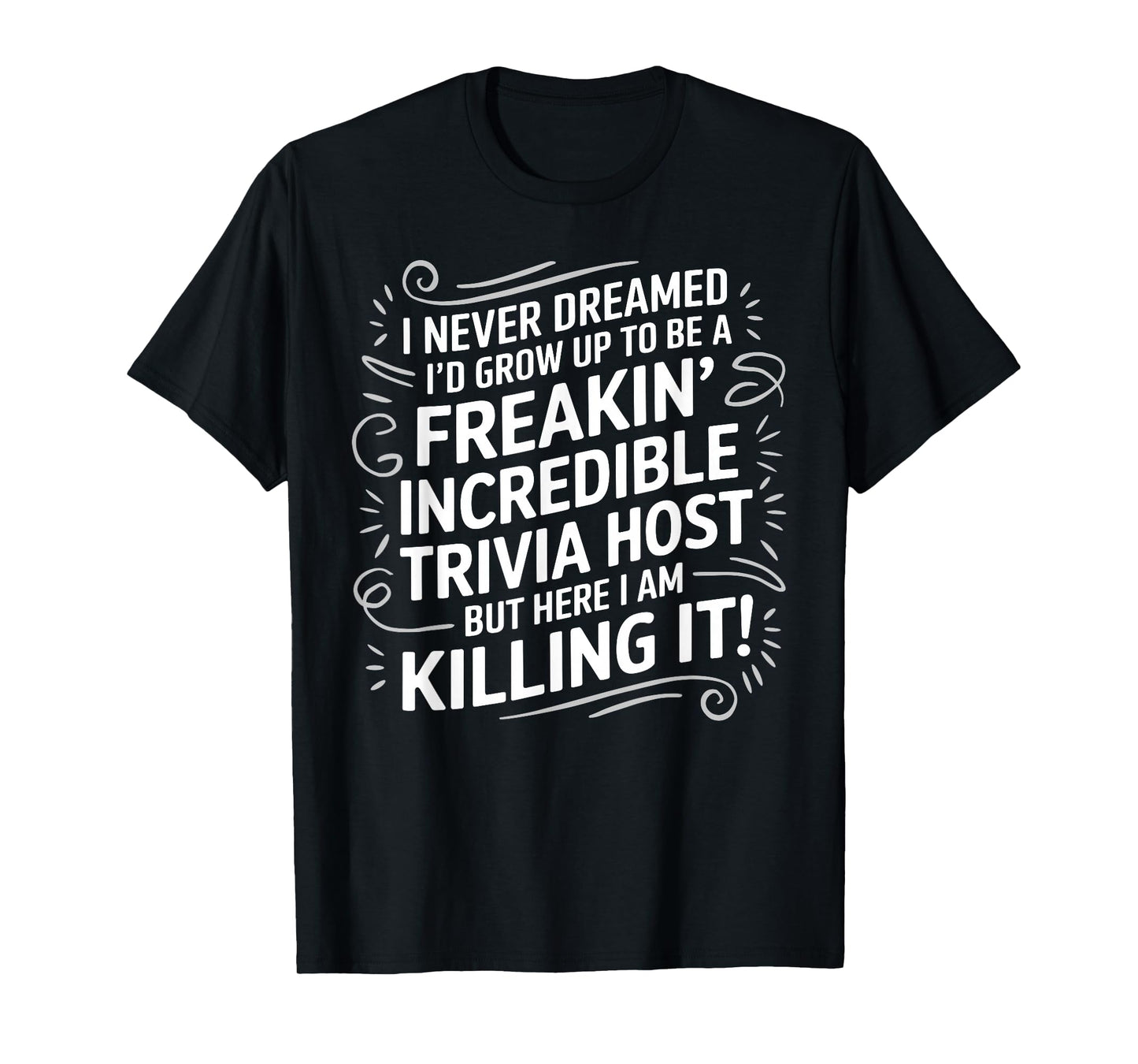 Funny Trivia Design For Men Women Trivia Host Trivia Lovers T-Shirt