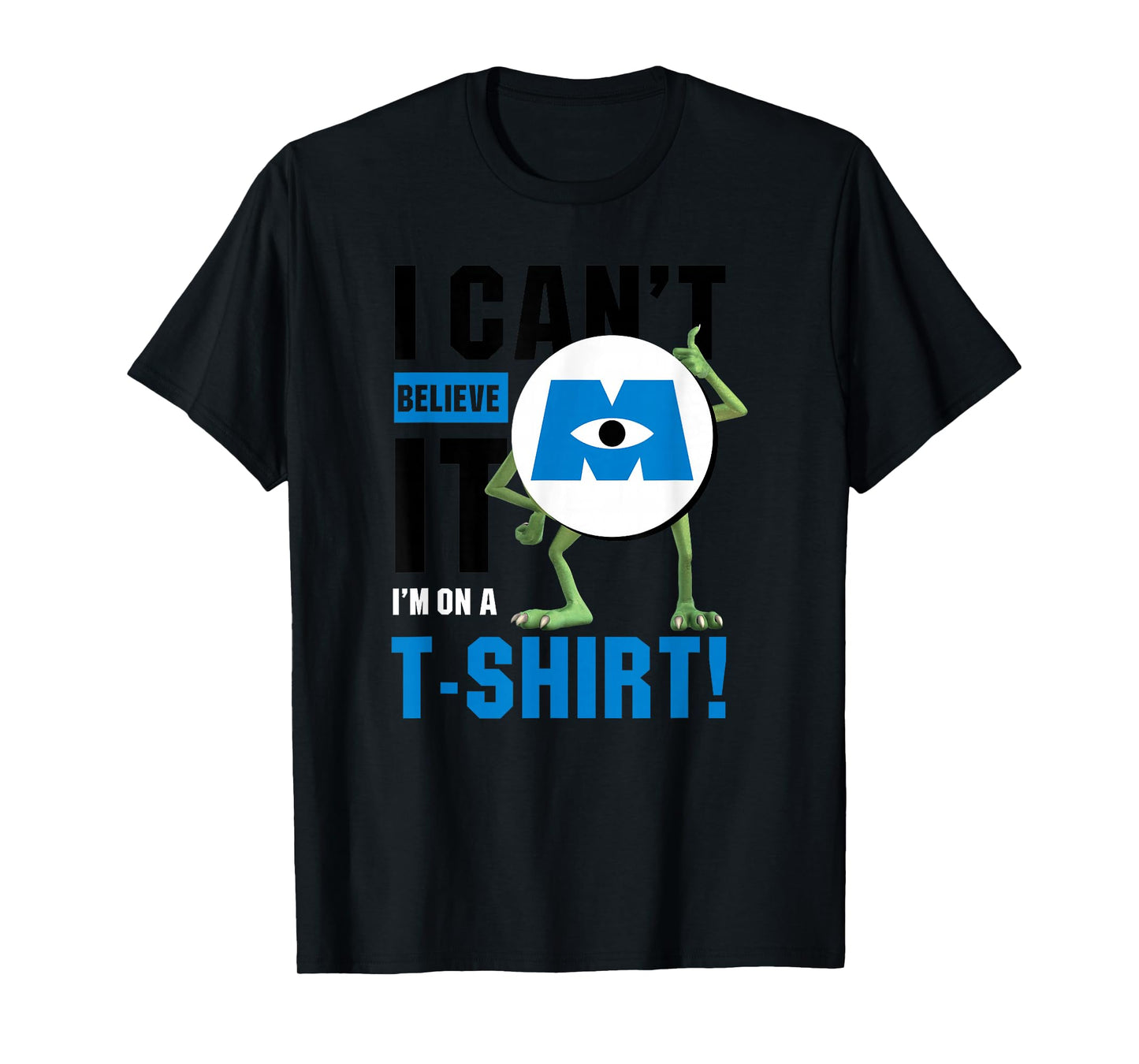 Disney Pixar Monsters, Inc. Mike I Can't Believe It! T-Shirt