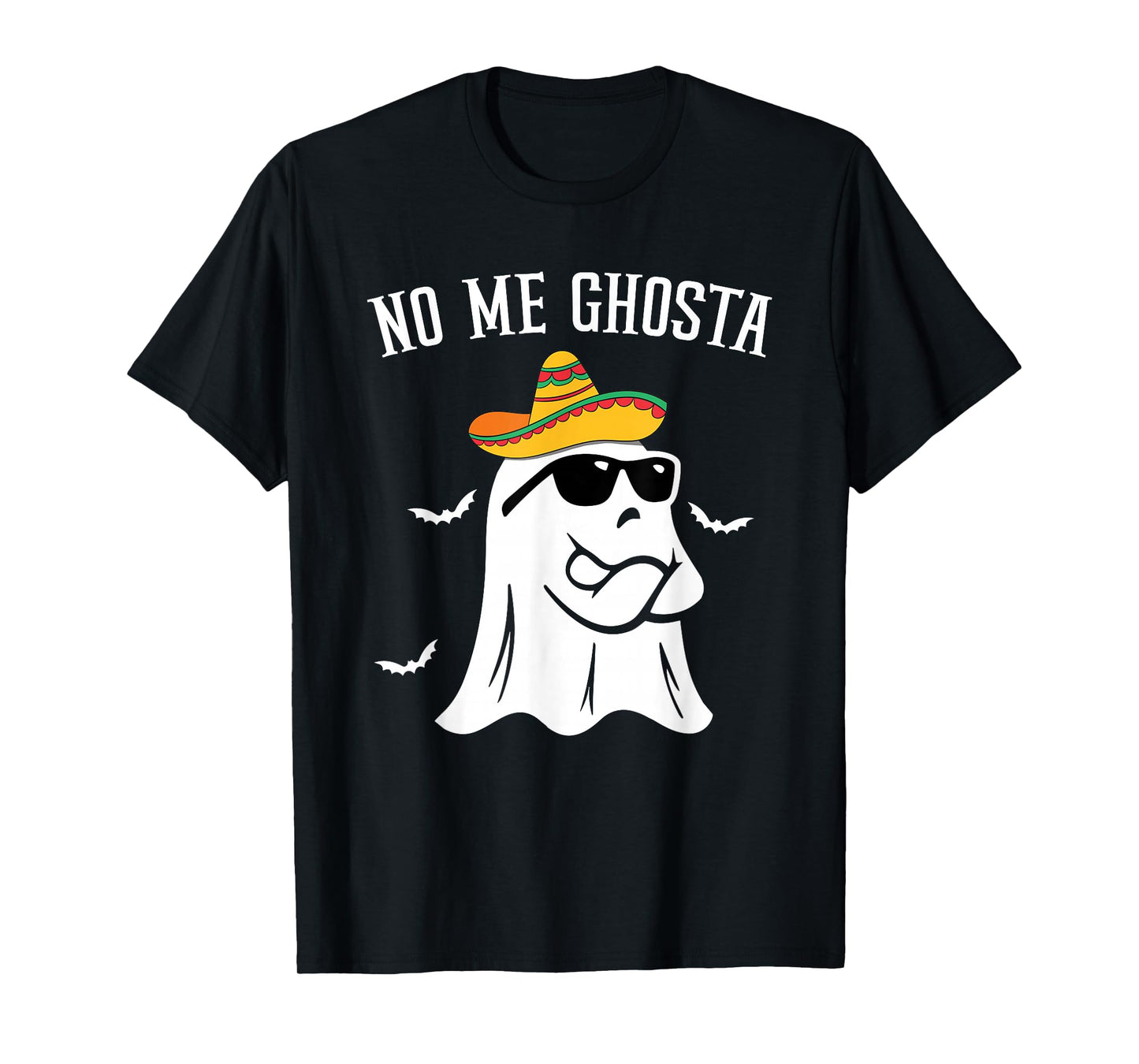 No Me Ghosta Funny Mexican Halloween Ghost T-Shirt