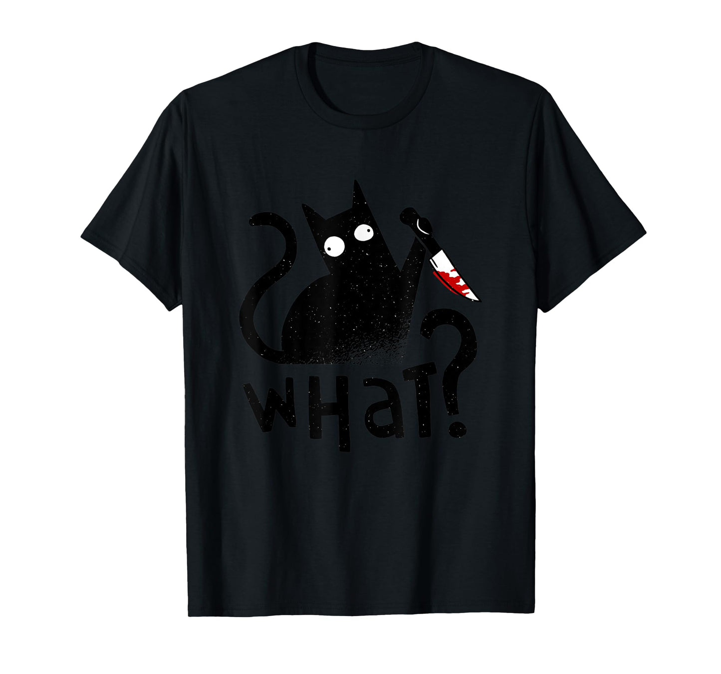 Cat What Cat With Knife Black Cat Murderous Cat Halloween T-Shirt