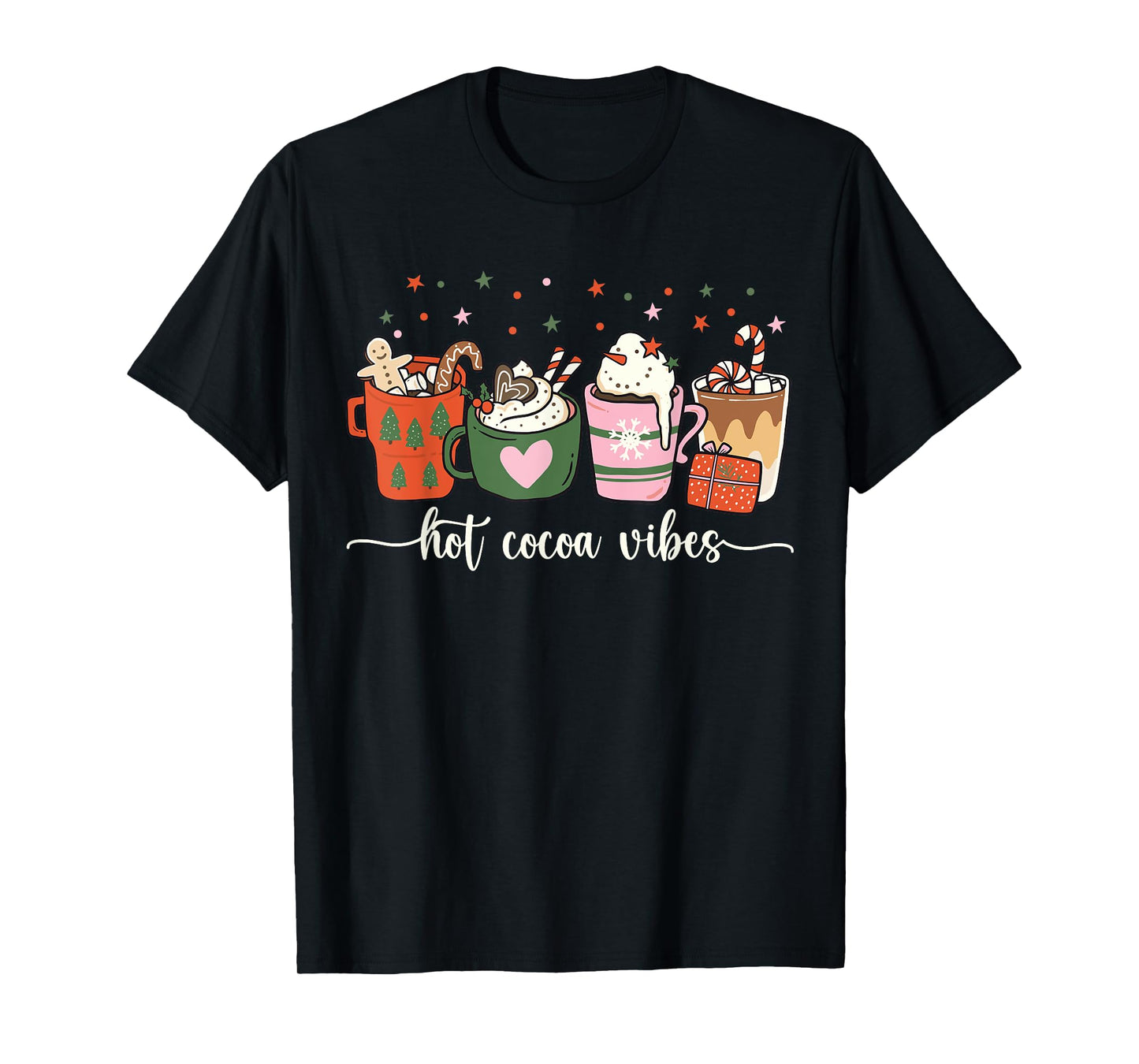 Hot Cocoa Vibes Cute Hot Chocolate Cozy Festive Christmas T-Shirt