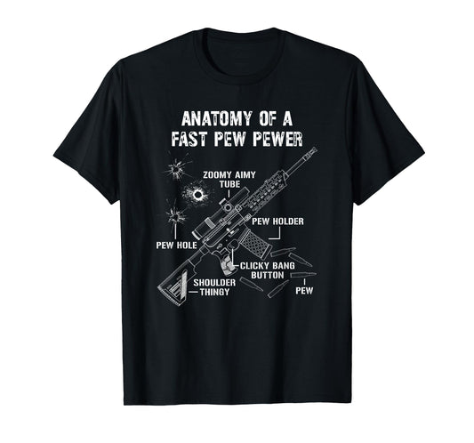Funny Anatomy Of A Pew Pewer - 2A Supporter - Funny Gun Meme T-Shirt