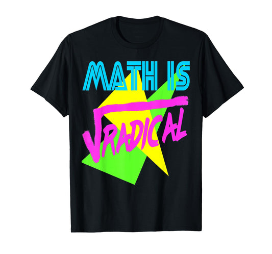 Funny Math Is Radical Retro 80s Vintage Algebra Teacher T-Shirt