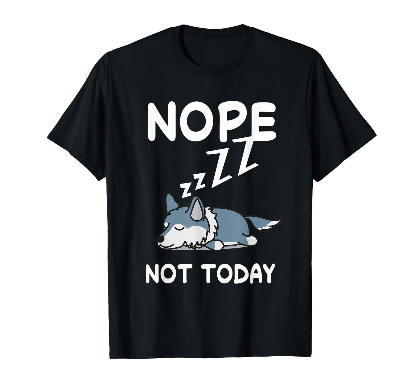 Nope Wolf Nap Sleeping Pajama Nightgown T-Shirt