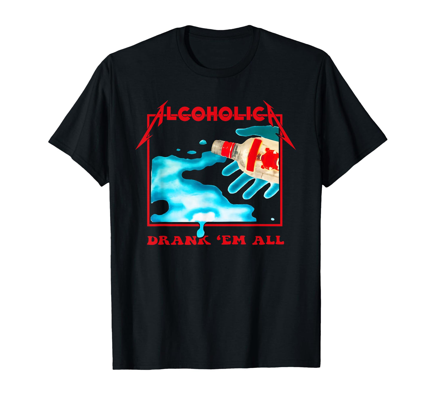 Alcoholic Drank 'Em All Apparel T-Shirt
